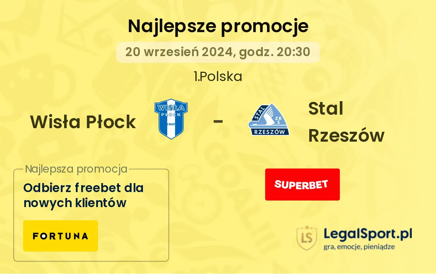 Wisła Płock - Stal Rzeszów promocje bukmacherskie 20.09, 20:30