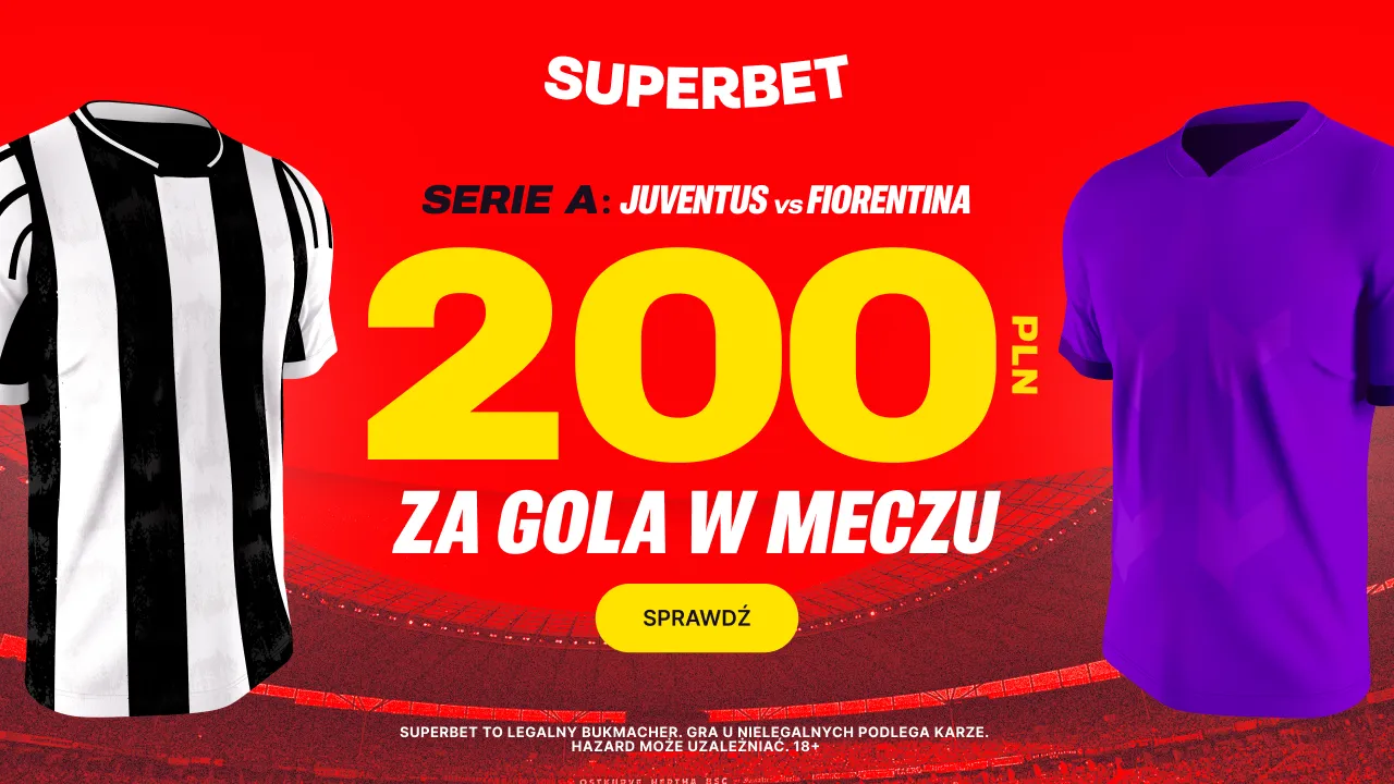 Gol Juventusu lub Fiorentiny - 200 zł w bonusie od Superbet (29.12.2024)