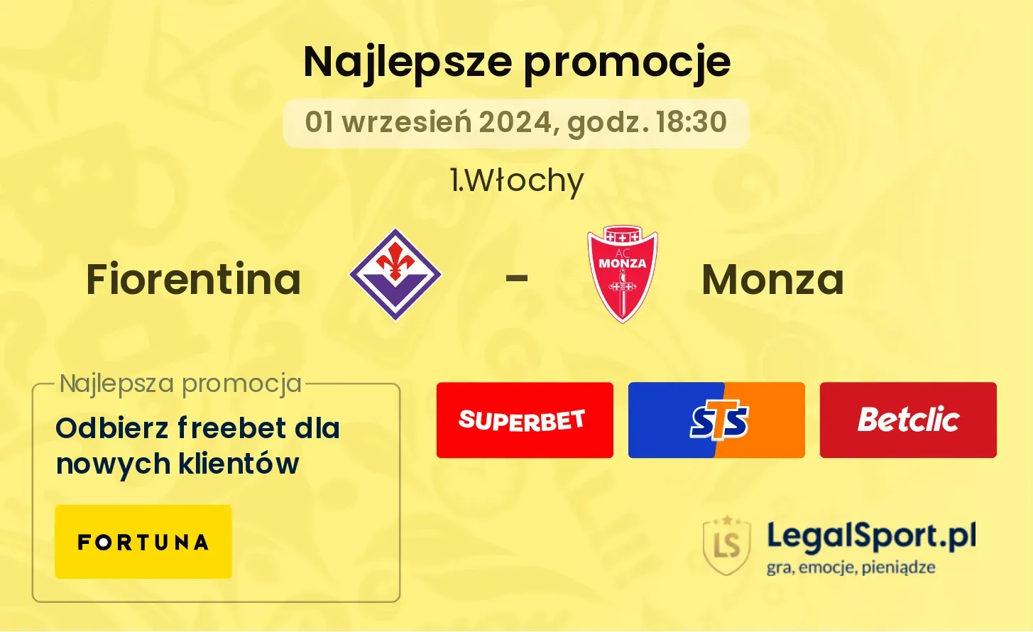 Fiorentina - Monza promocje bonusy na mecz