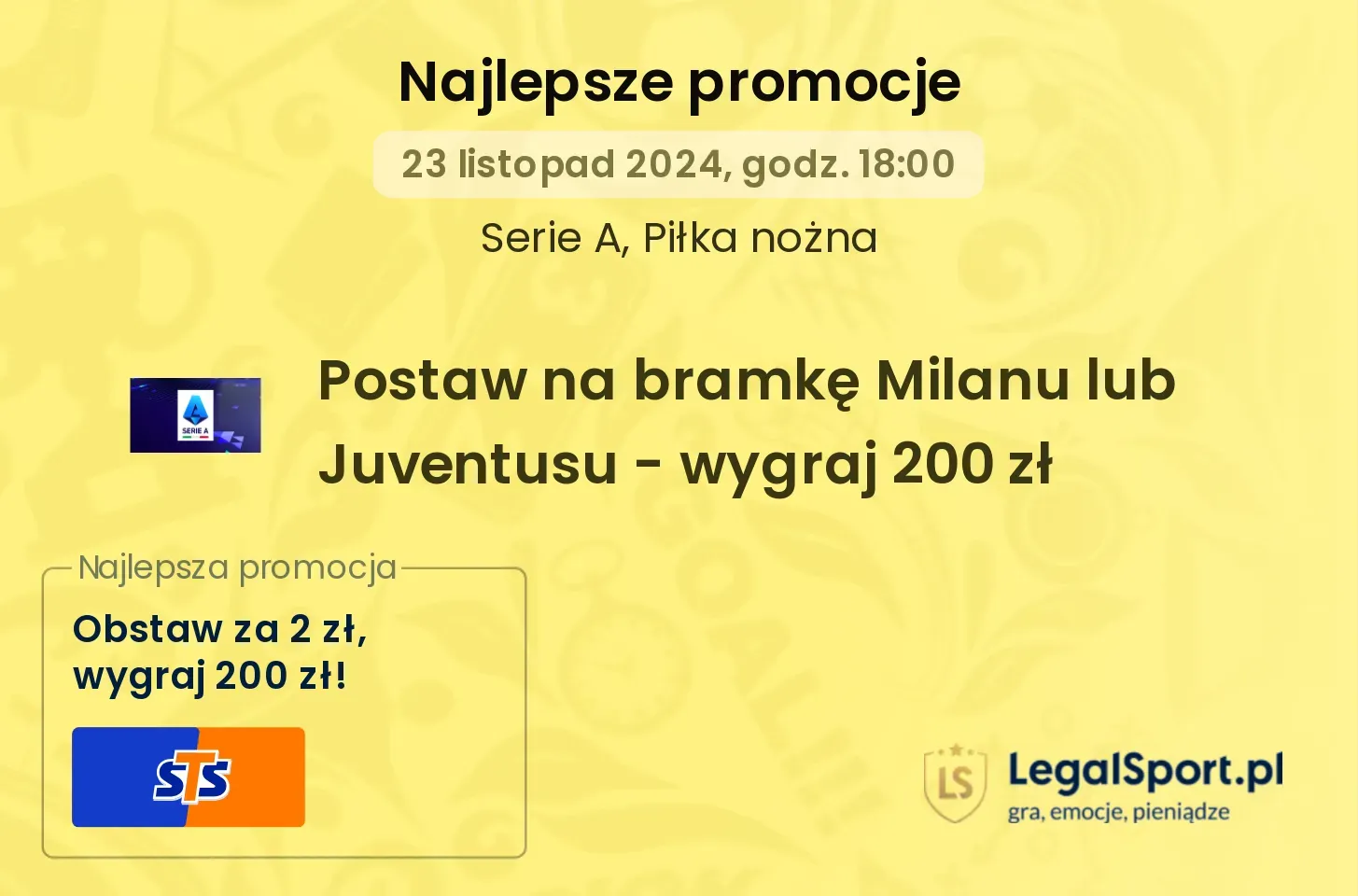 Postaw na bramkę Milanu lub Juventusu - wygraj 200 zł promocje bonusy na mecz