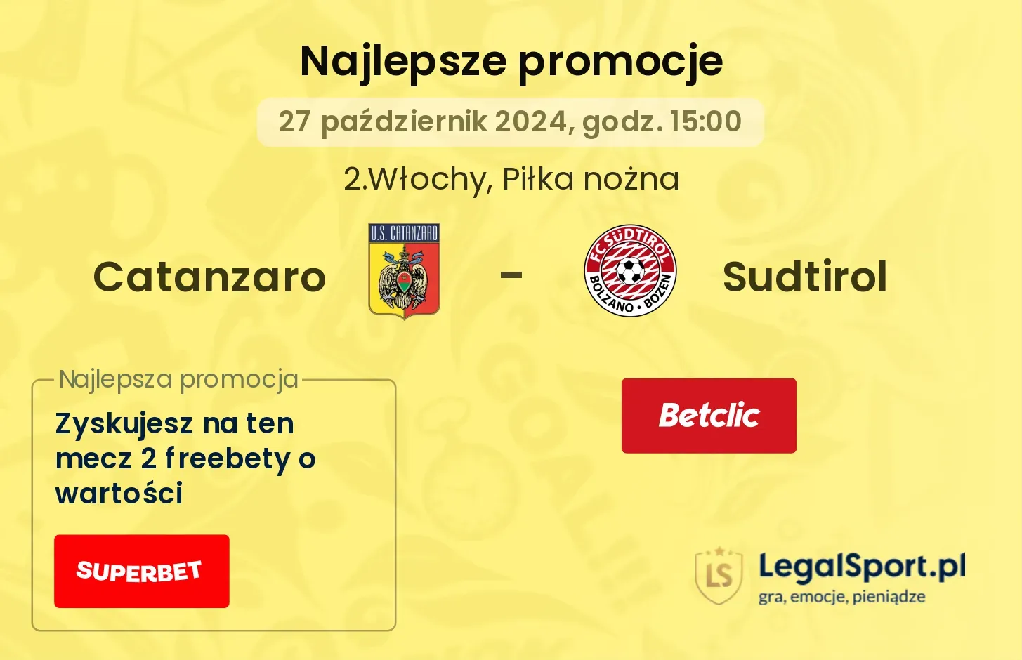 Catanzaro - Sudtirol promocje bonusy na mecz