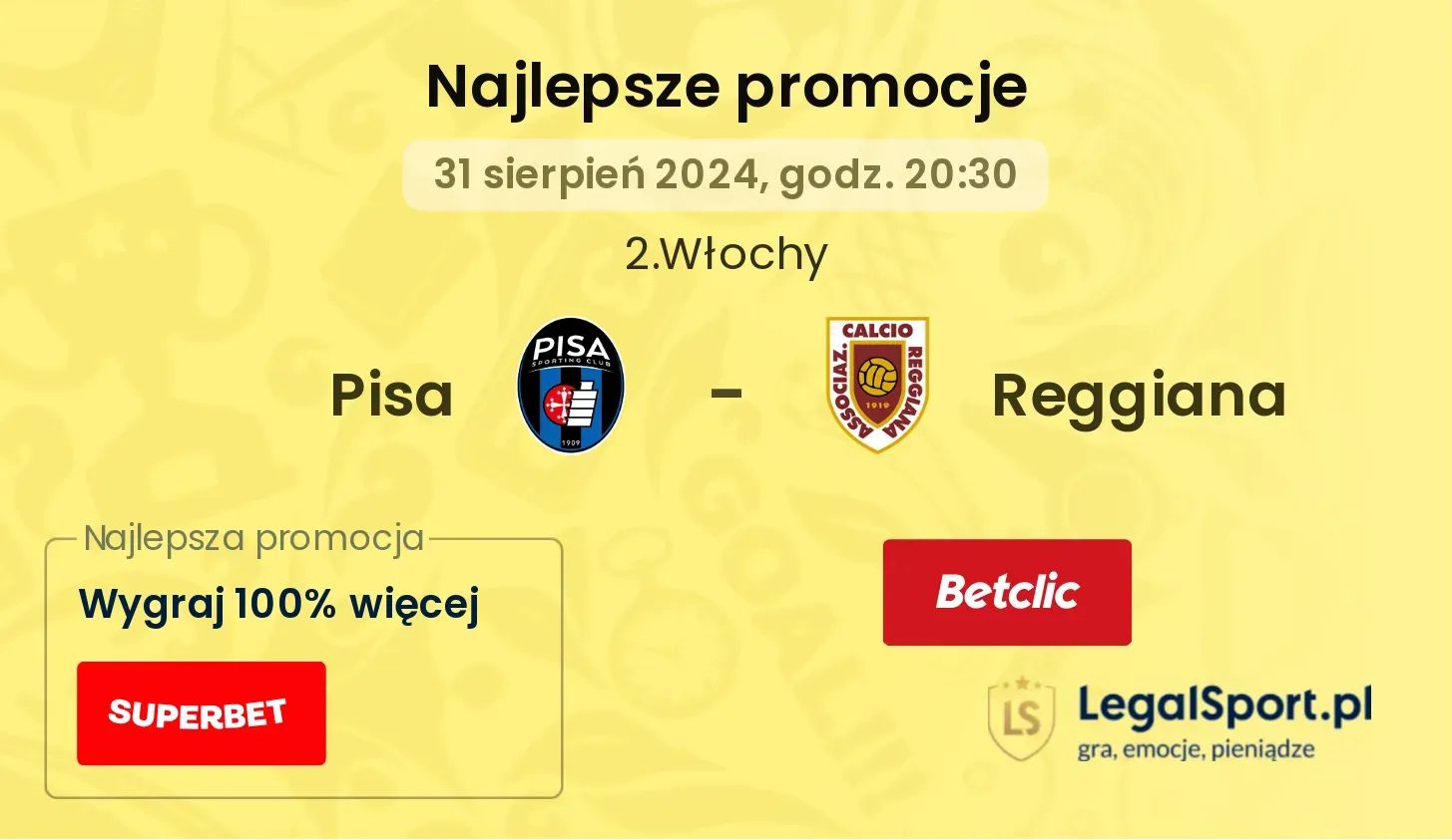 Pisa - Reggiana promocje bonusy na mecz