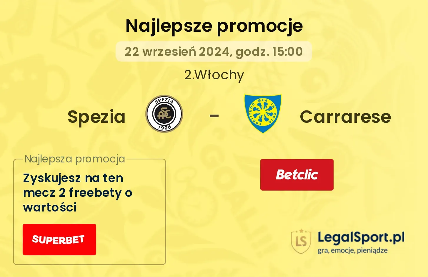 Spezia - Carrarese promocje bonusy na mecz