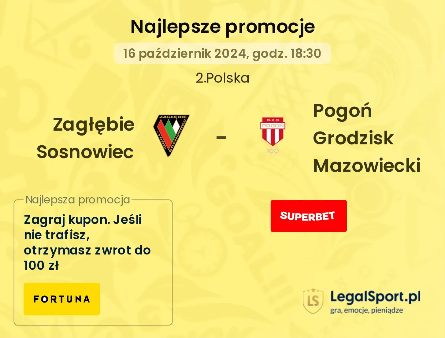 Zagłębie Sosnowiec - Pogoń Grodzisk Mazowiecki promocje bonusy na mecz