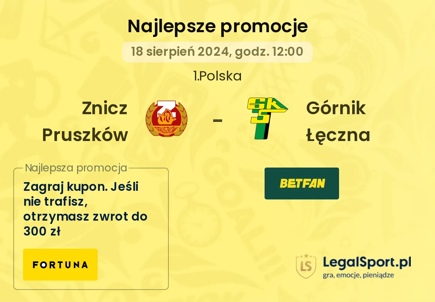 Znicz Pruszków - Górnik Łęczna promocje bonusy na mecz