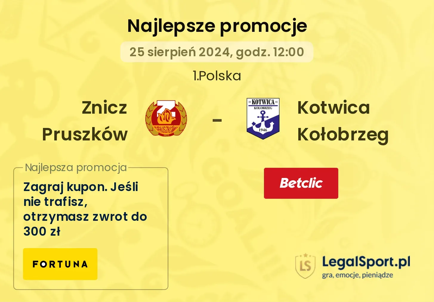 Znicz Pruszków - Kotwica Kołobrzeg promocje bonusy na mecz