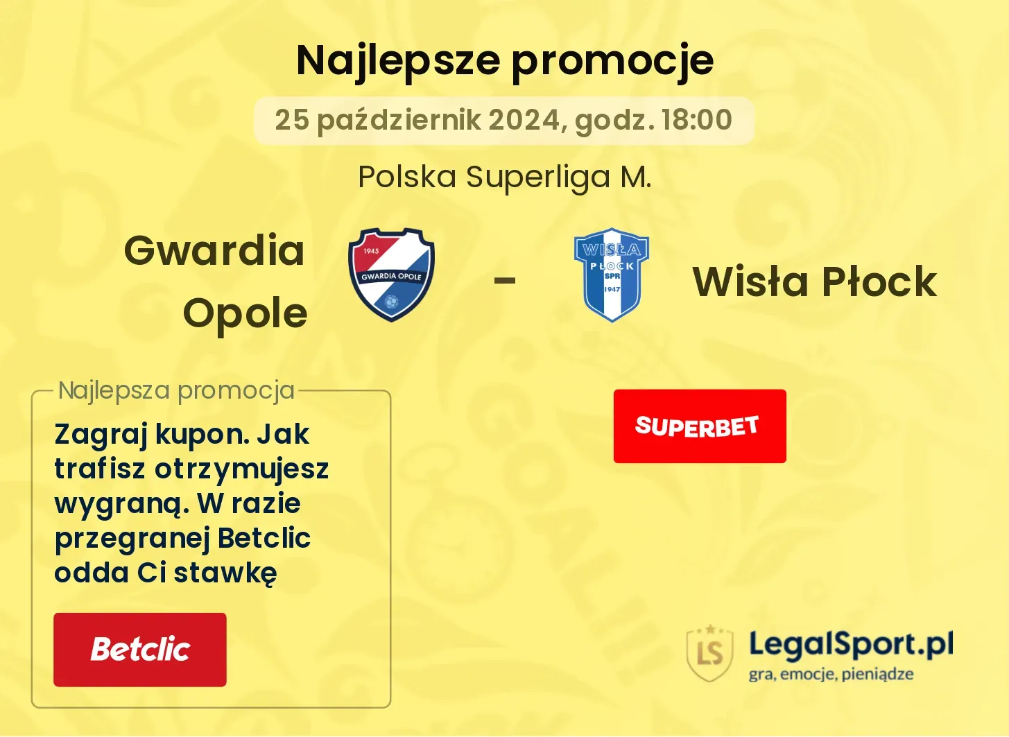 Gwardia Opole - Wisła Płock promocje bukmacherskie 25.10, 18:00