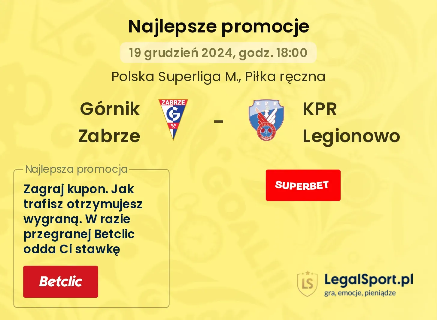 KPR Legionowo - Górnik Zabrze promocje bonusy na mecz