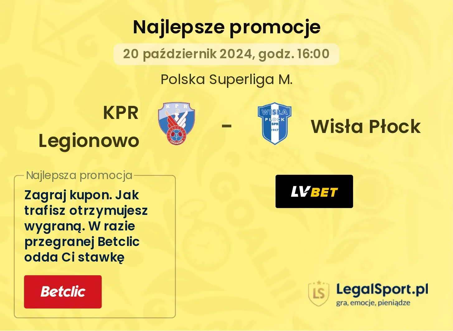 KPR Legionowo - Wisła Płock promocje bonusy na mecz