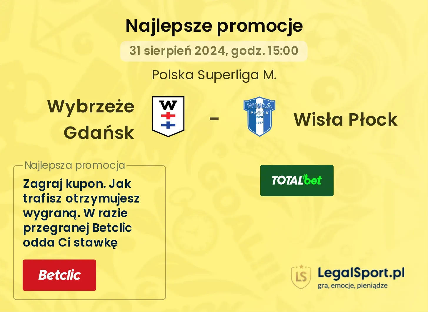 Wybrzeże Gdańsk - Wisła Płock promocje bonusy na mecz