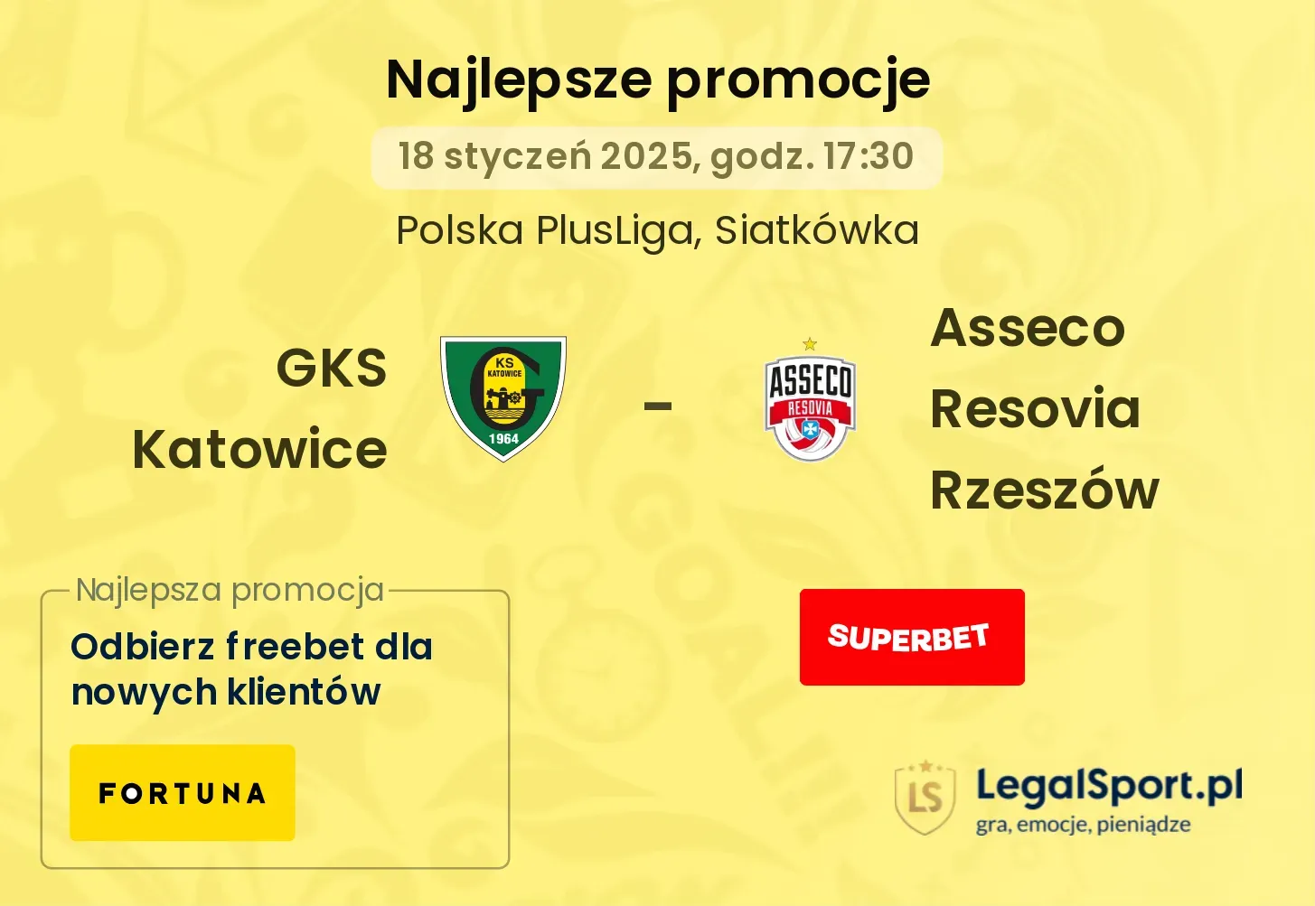 GKS Katowice - Asseco Resovia Rzeszów promocje bukmacherskie