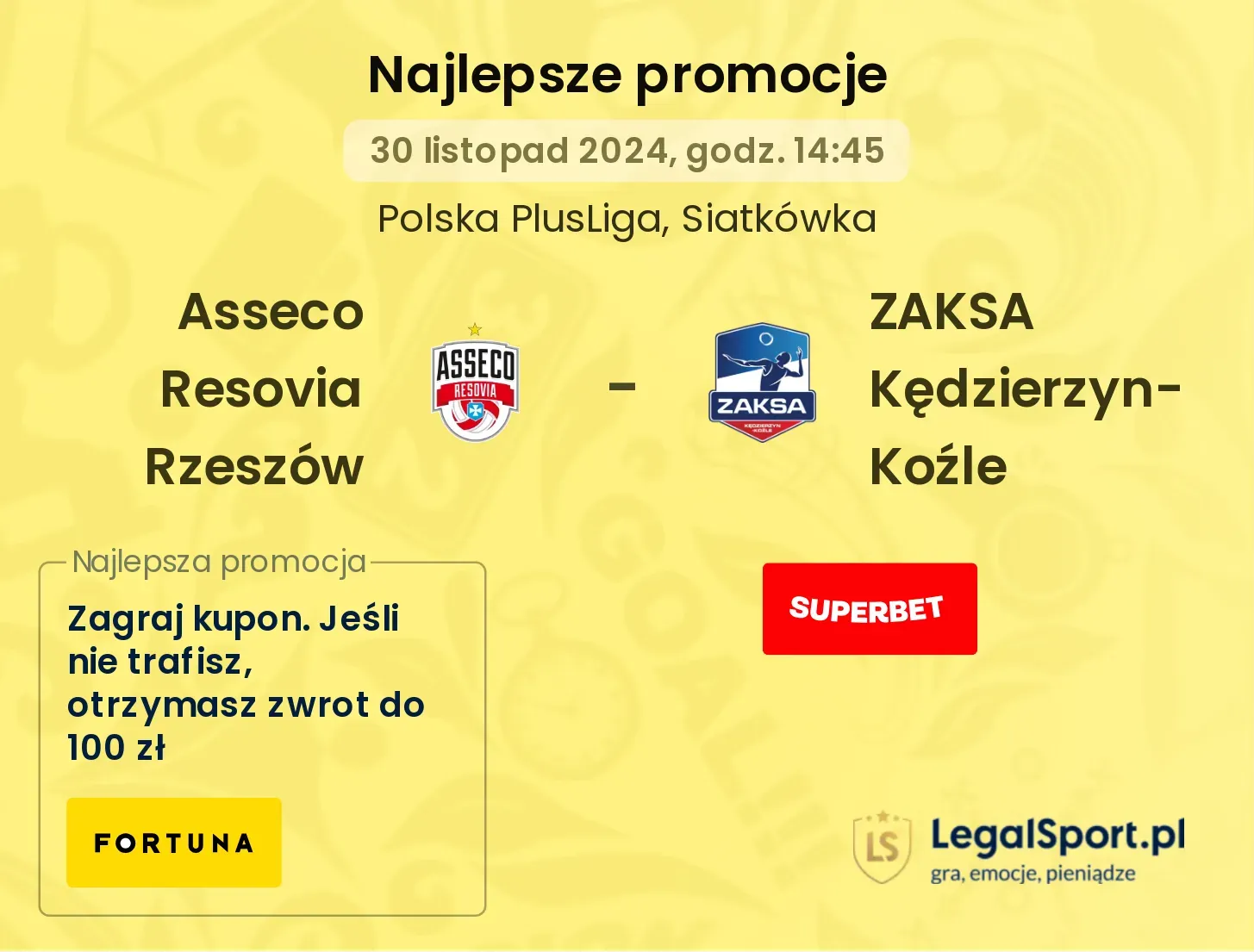 Asseco Resovia Rzeszów - ZAKSA Kędzierzyn-Koźle promocje bonusy na mecz