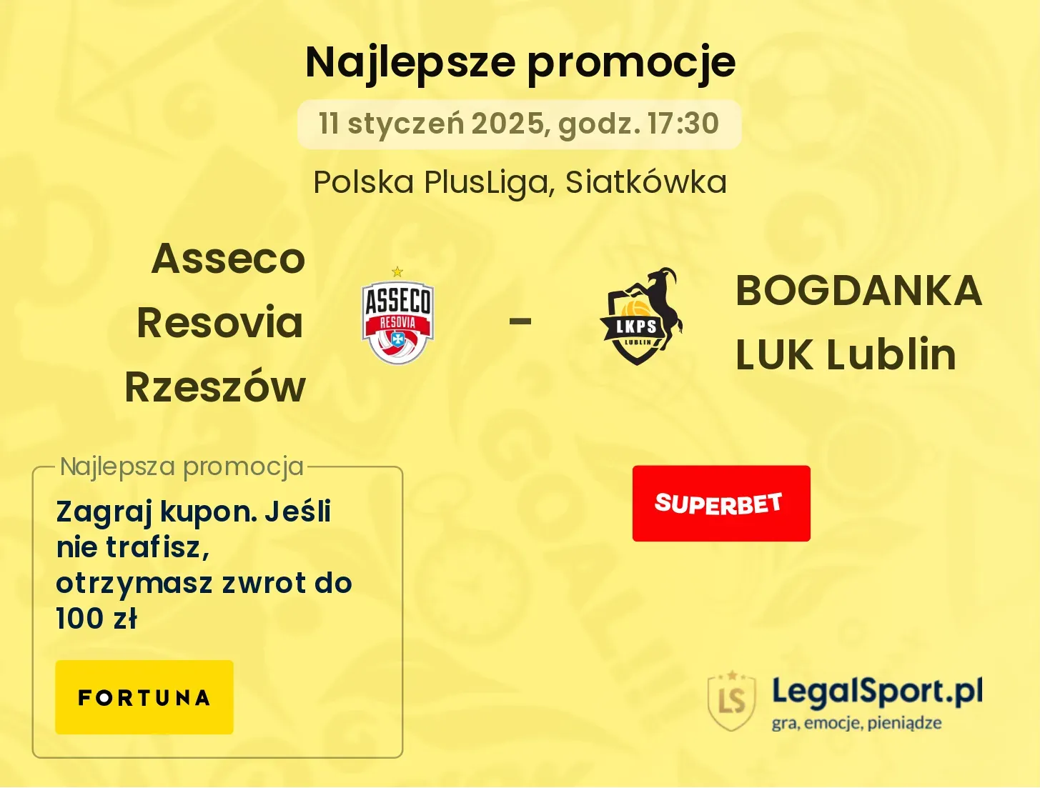 BOGDANKA LUK Lublin - Asseco Resovia Rzeszów promocje bonusy na mecz