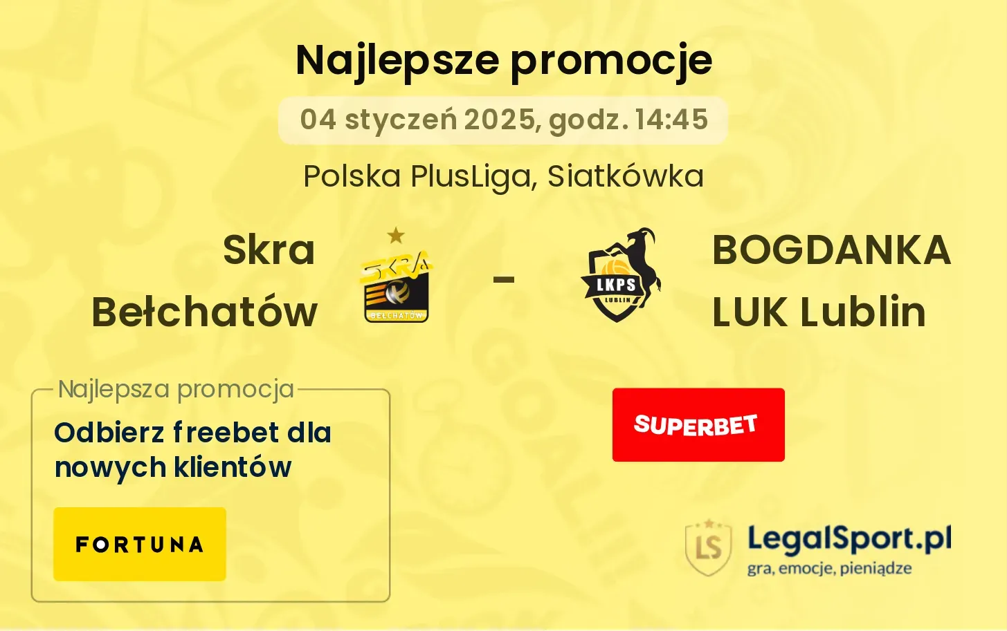 Skra Bełchatów - BOGDANKA LUK Lublin promocje bukmacherskie