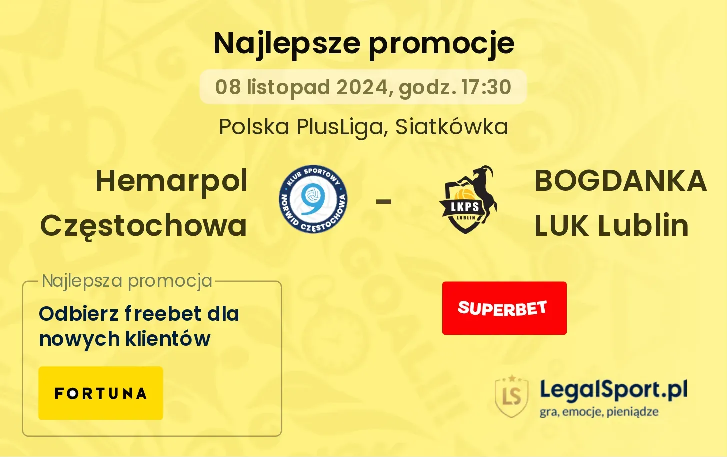 Hemarpol Częstochowa - BOGDANKA LUK Lublin promocje bonusy na mecz