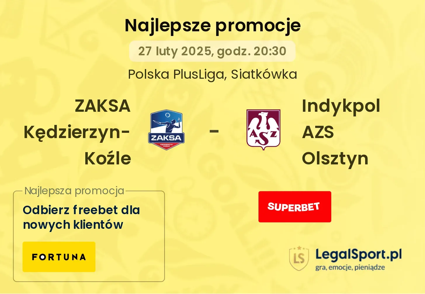 ZAKSA Kędzierzyn-Koźle - Indykpol AZS Olsztyn promocje bukmacherskie