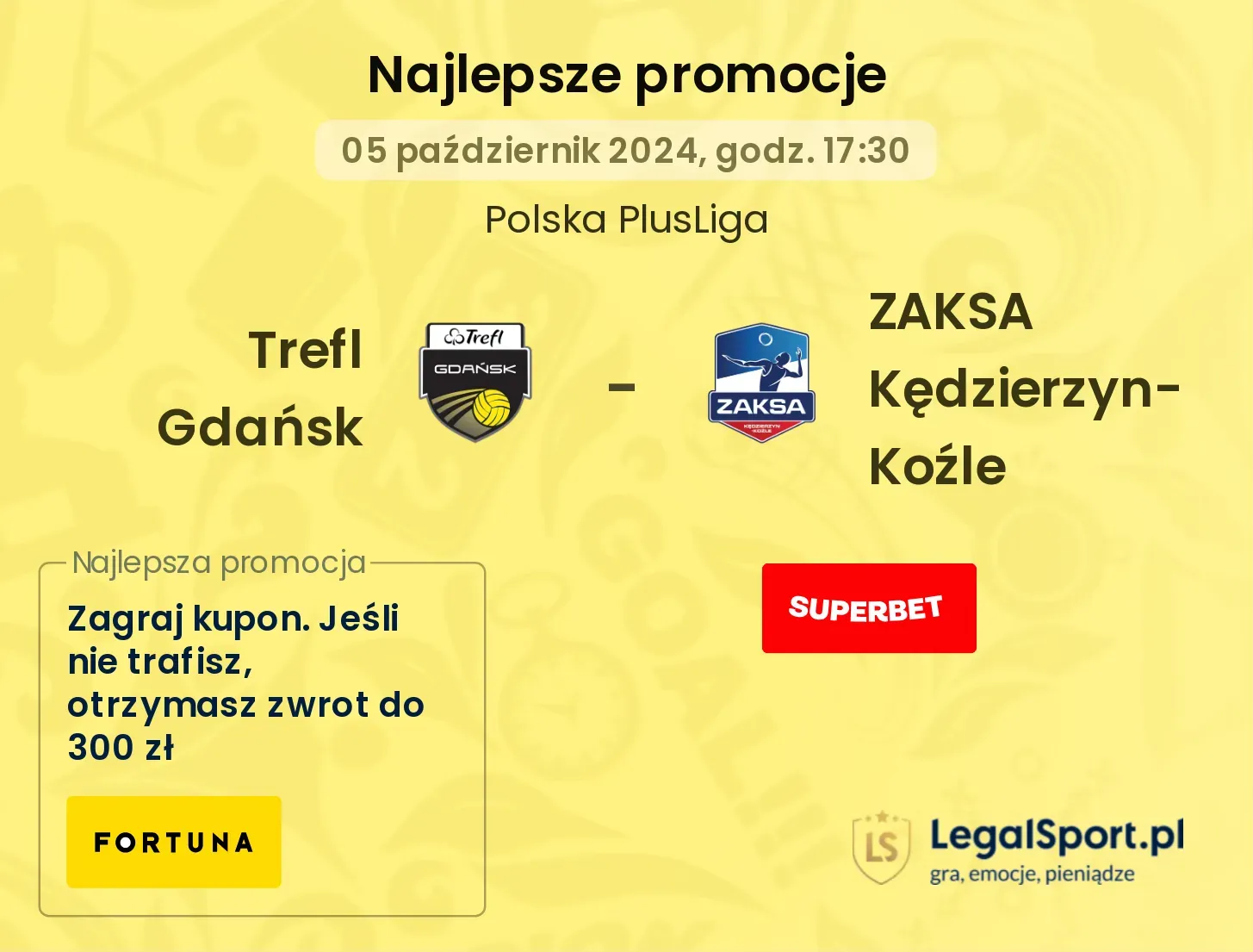 Trefl Gdańsk - ZAKSA Kędzierzyn-Koźle promocje bonusy na mecz