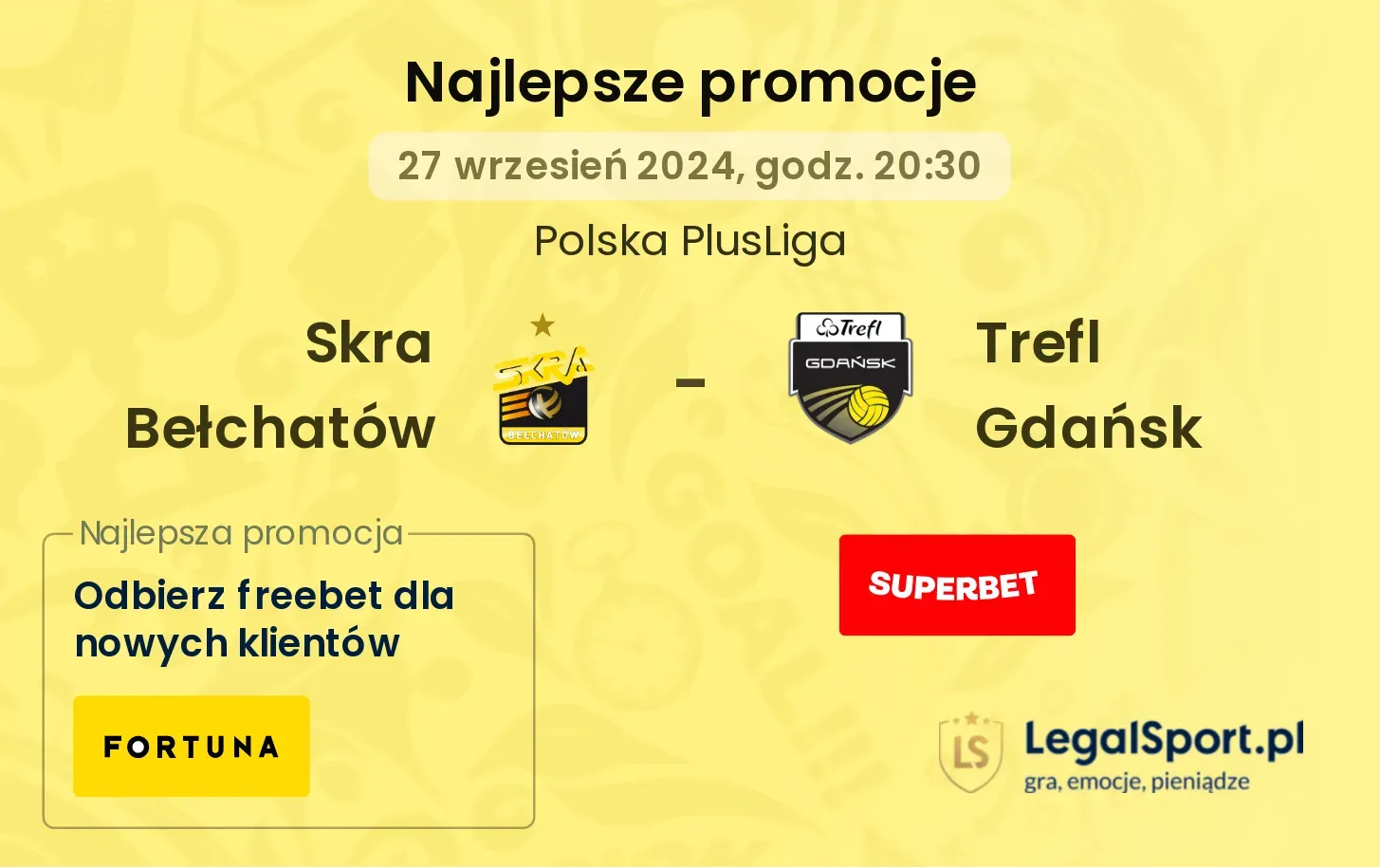 Skra Bełchatów - Trefl Gdańsk promocje bonusy na mecz