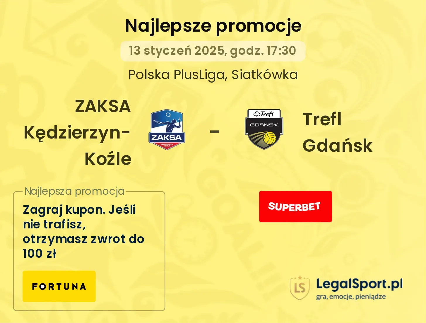 ZAKSA Kędzierzyn-Koźle - Trefl Gdańsk promocje u bukmacherów