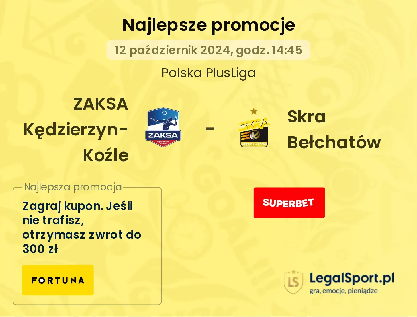 ZAKSA Kędzierzyn-Koźle - Skra Bełchatów promocje bonusy na mecz