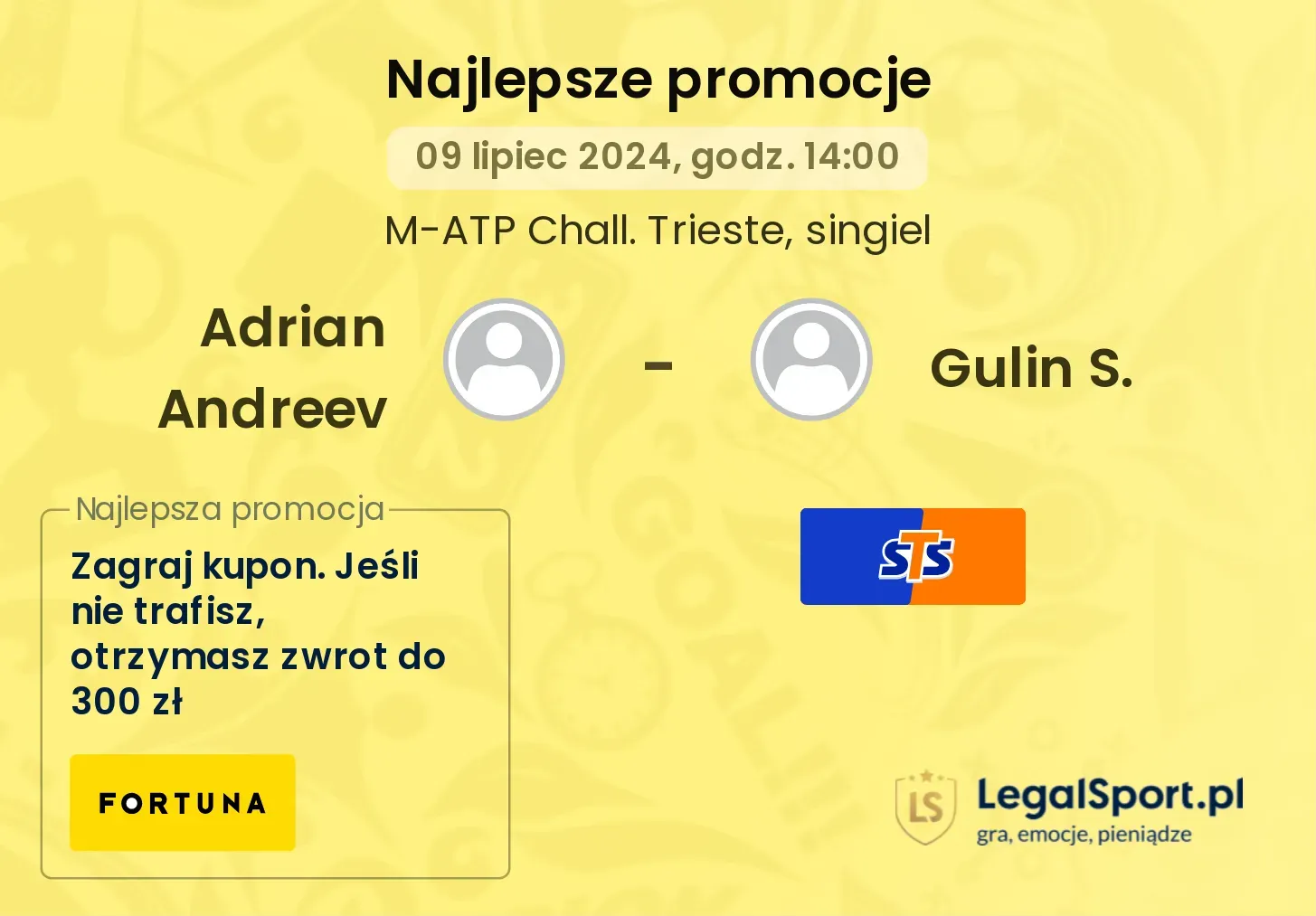 Adrian Andreev - Gulin S. promocje bukmacherskie (09.07, 14:00)