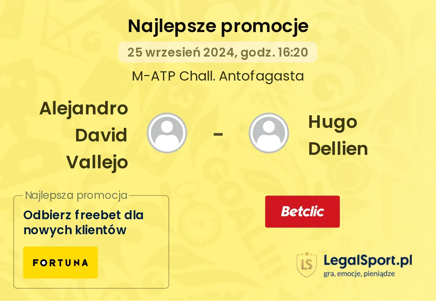 Alejandro David Vallejo - Hugo Dellien promocje u bukmacherów 25.09, 16:20