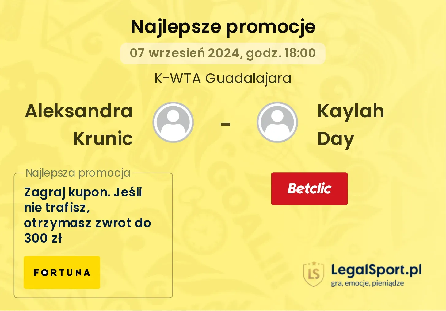 Aleksandra Krunic - Kaylah Day promocje u bukmacherów 07.09, 18:00