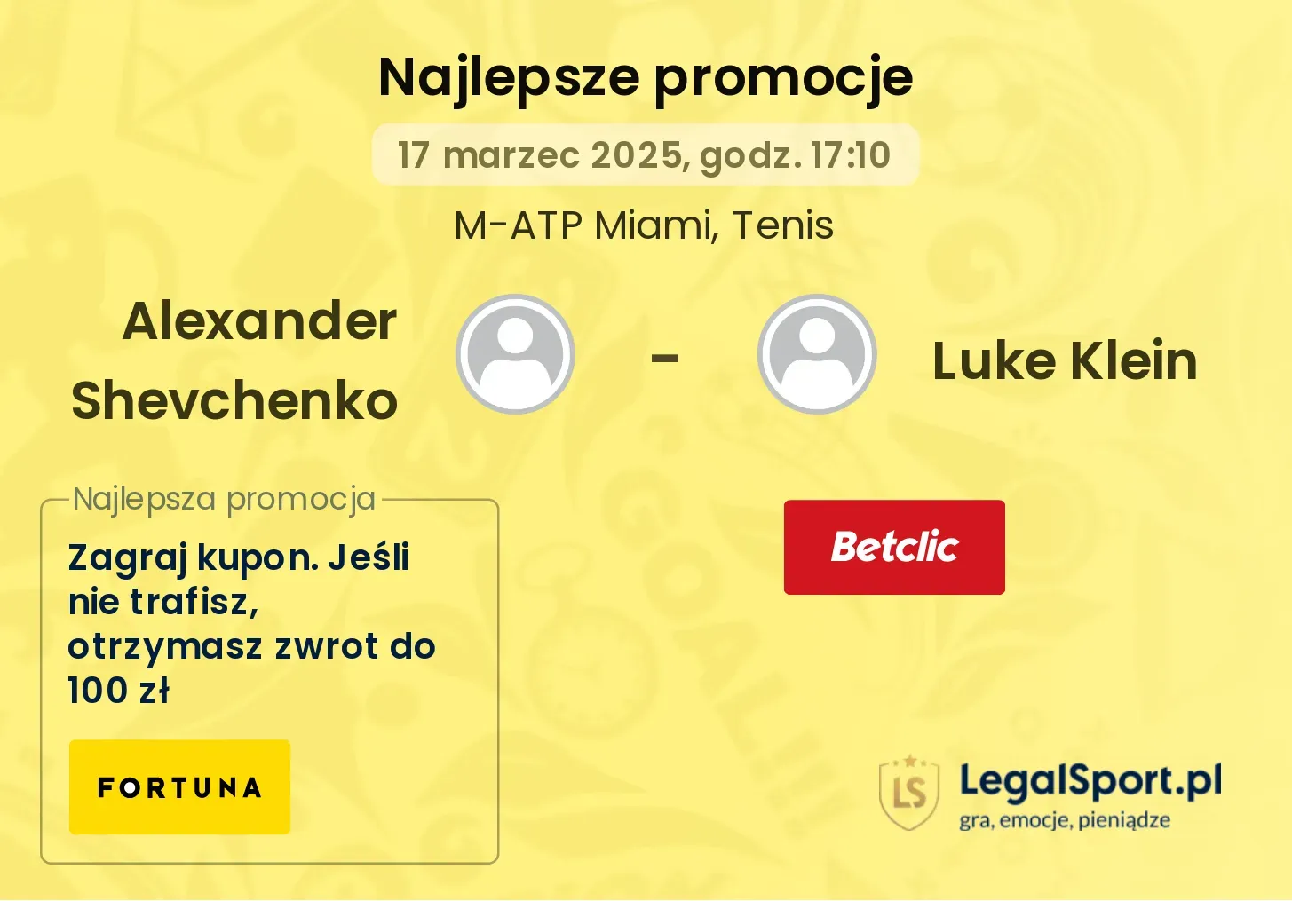 Alexander Shevchenko - Luke Klein promocje bonusy na mecz