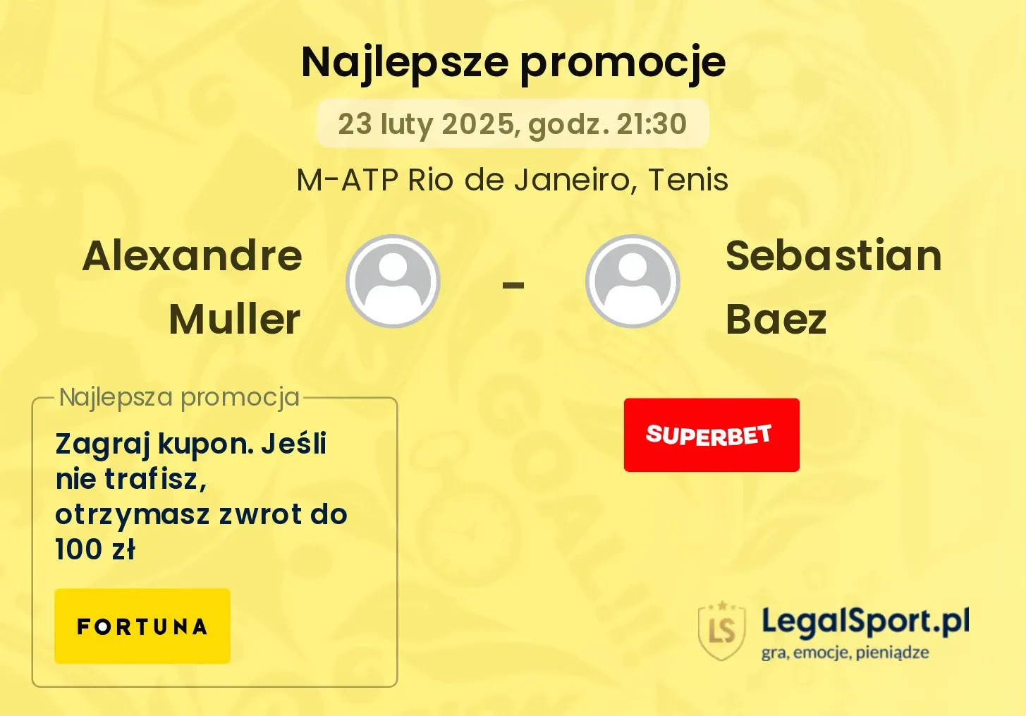 Alexandre Muller - Sebastian Baez promocje bonusy na mecz