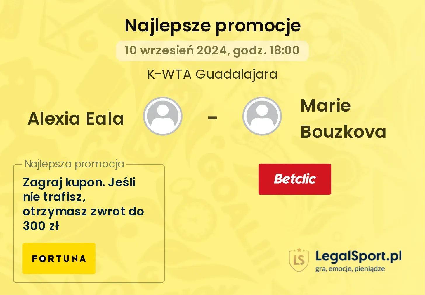 Alexia Eala - Marie Bouzkova promocje bukmacherskie 10.09, 18:00