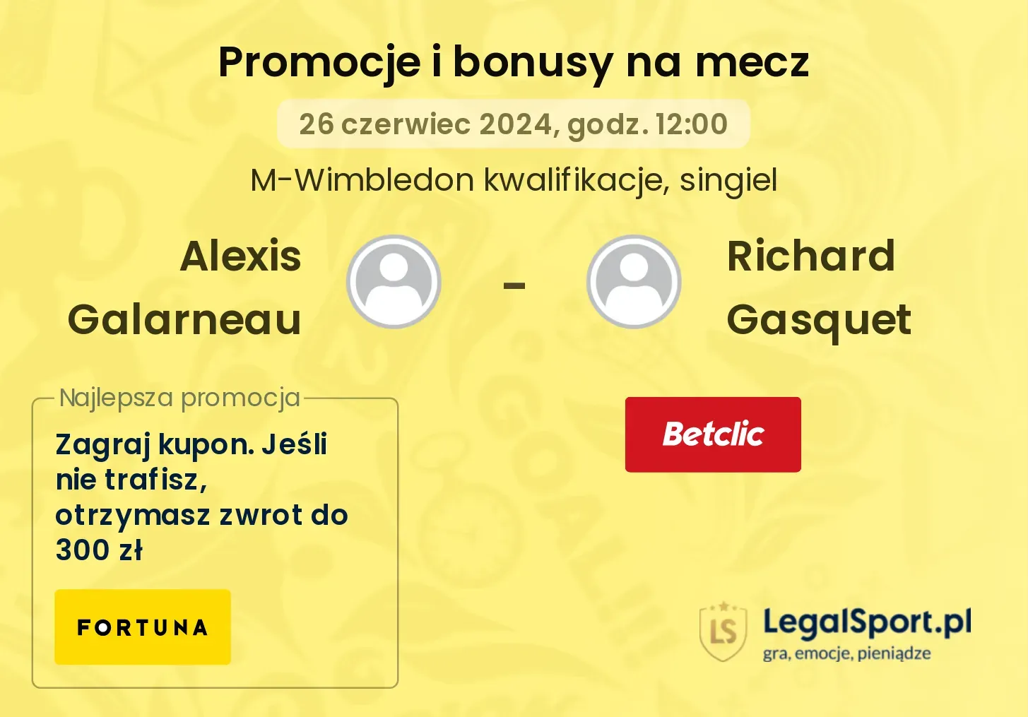 Alexis Galarneau - Richard Gasquet promocje bonusy na mecz