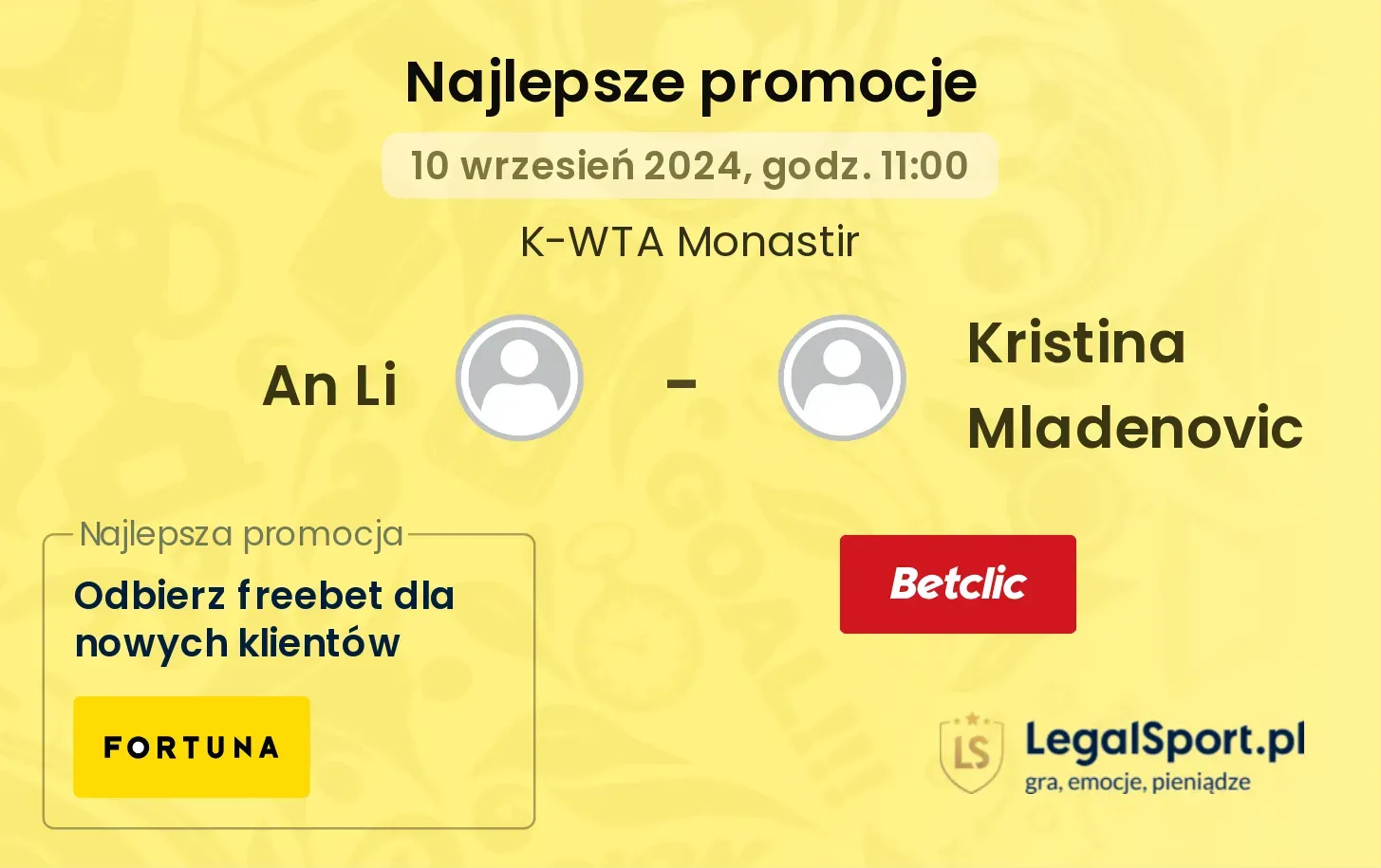 An Li - Kristina Mladenovic promocje bukmacherskie 10.09, 11:00