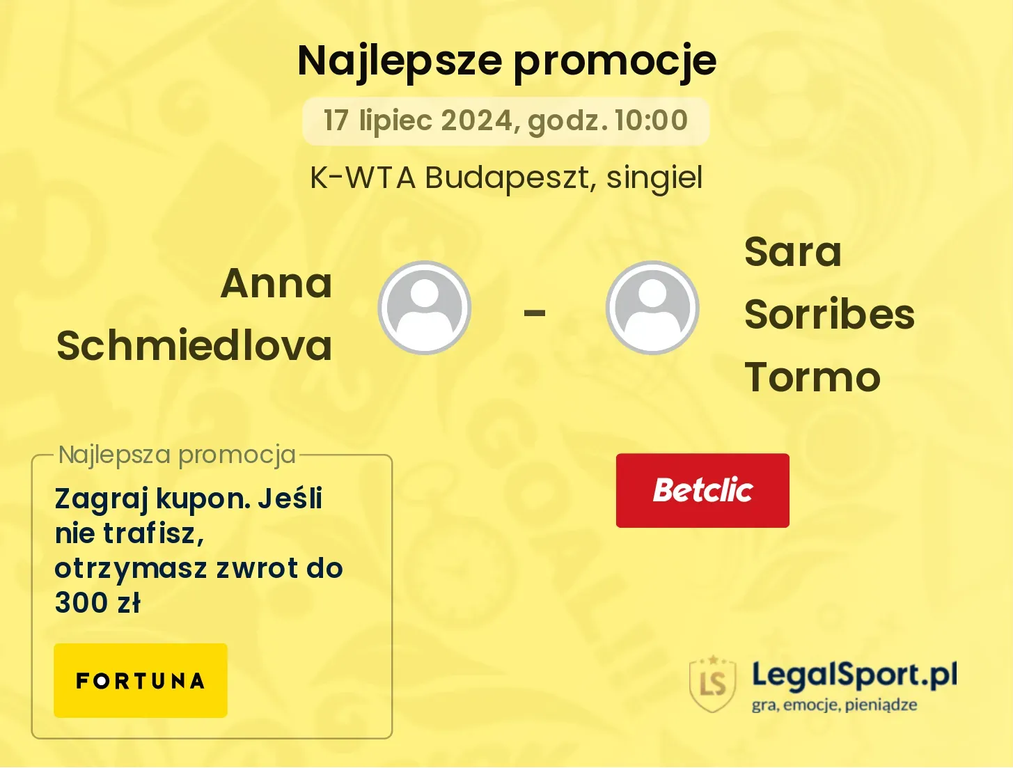 Anna Schmiedlova - Sara Sorribes Tormo promocje bonusy na mecz