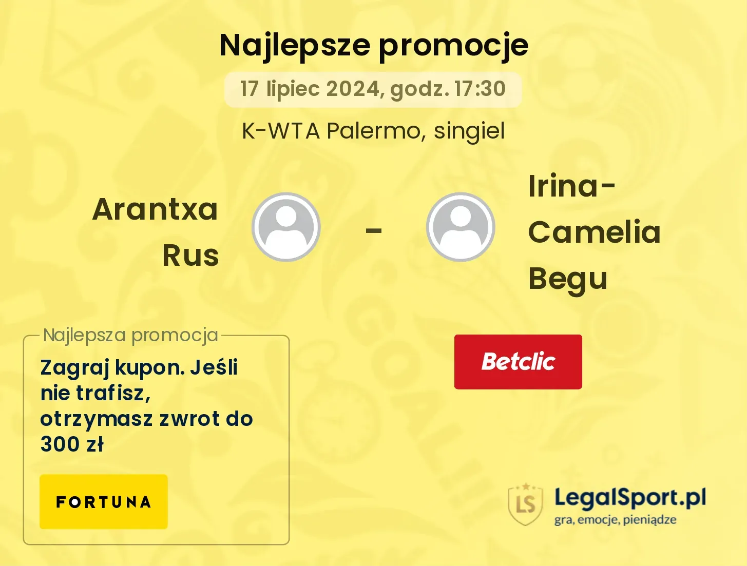 Arantxa Rus - Irina-Camelia Begu promocje bukmacherskie (17.07, 17:30)