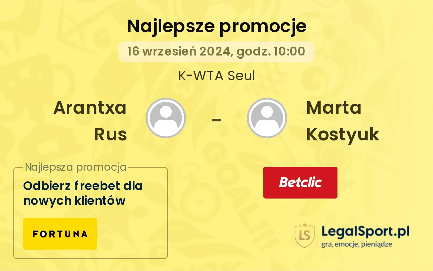 Arantxa Rus - Marta Kostyuk promocje u bukmacherów 16.09, 10:00