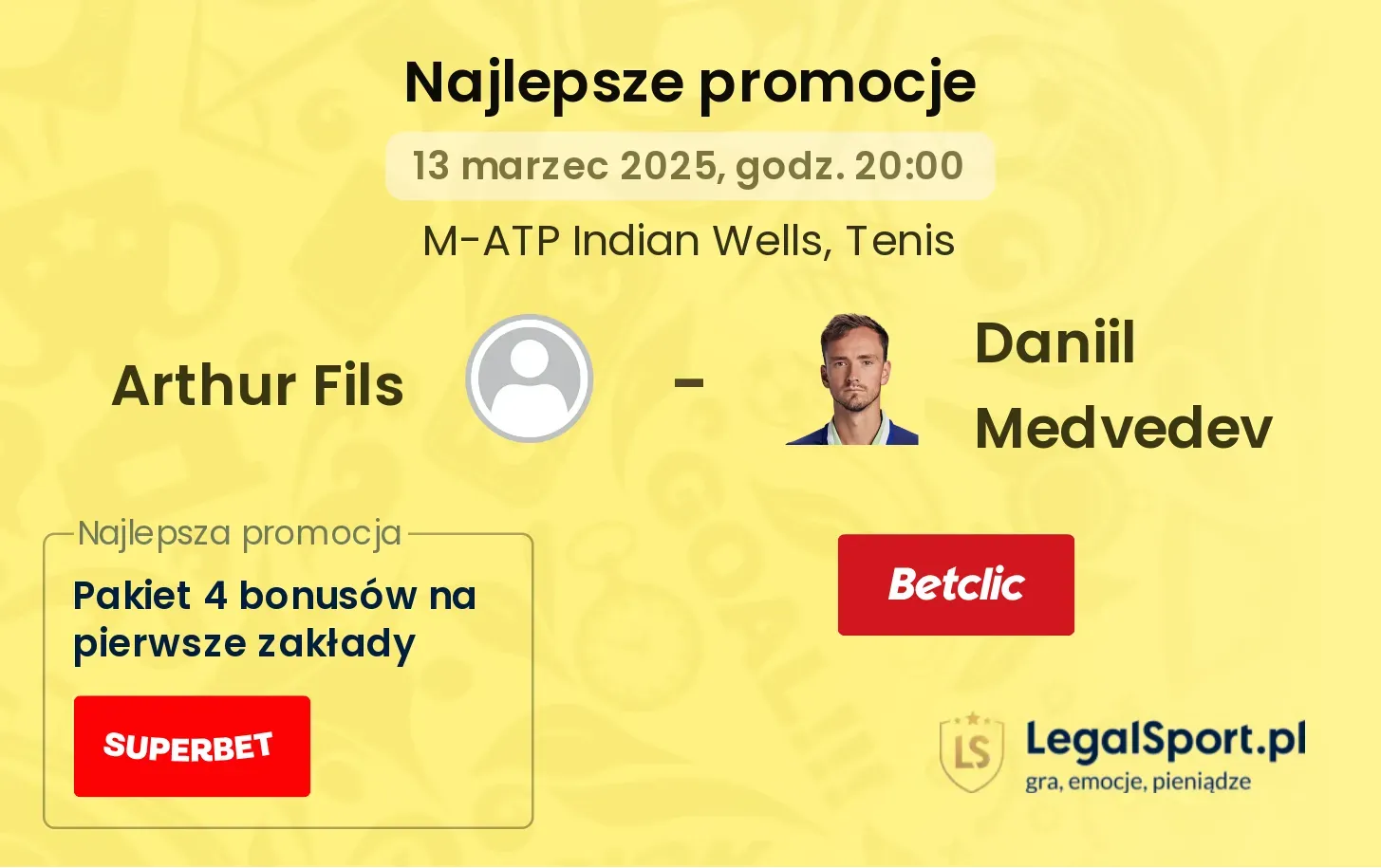 Arthur Fils - Daniil Medvedev promocje bonusy na mecz