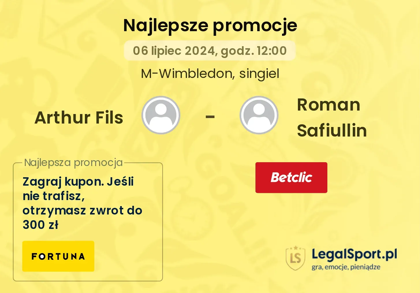 Arthur Fils - Roman Safiullin promocje bonusy na mecz