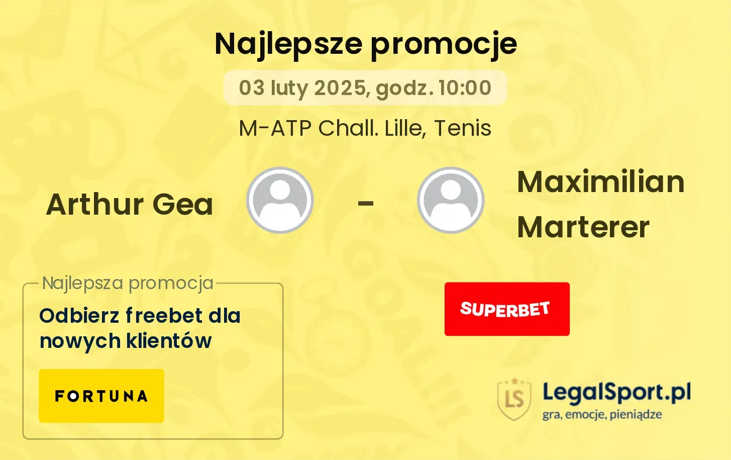 Arthur Gea - Maximilian Marterer promocje bonusy na mecz