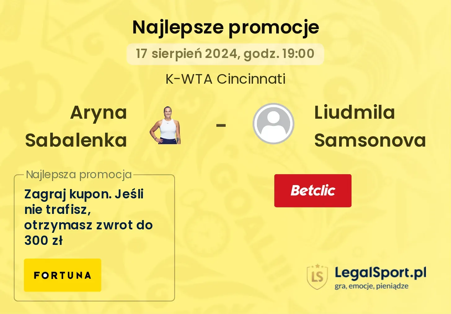 Aryna Sabalenka - Liudmila Samsonova promocje bukmacherskie (17.08, 19:00)