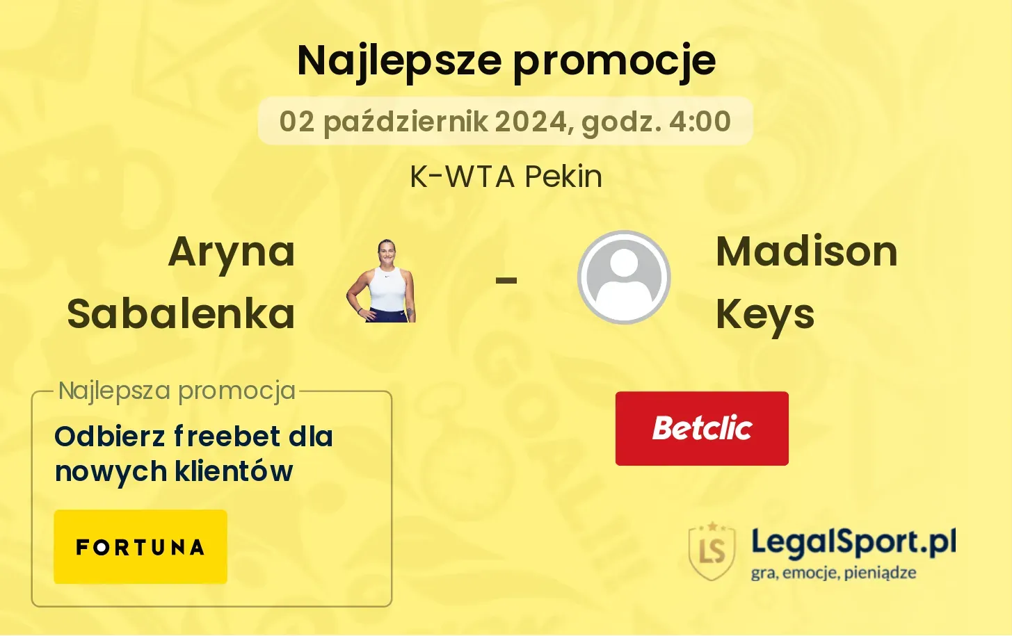 Aryna Sabalenka - Madison Keys promocje u bukmacherów 02.10, 04:00