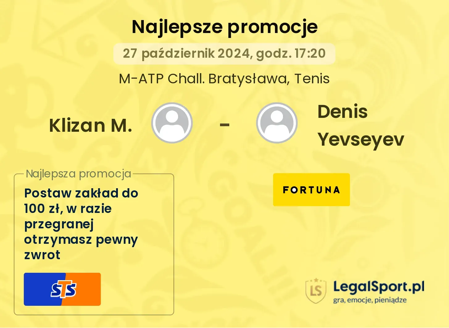 Klizan M. - Denis Yevseyev promocje bonusy na mecz