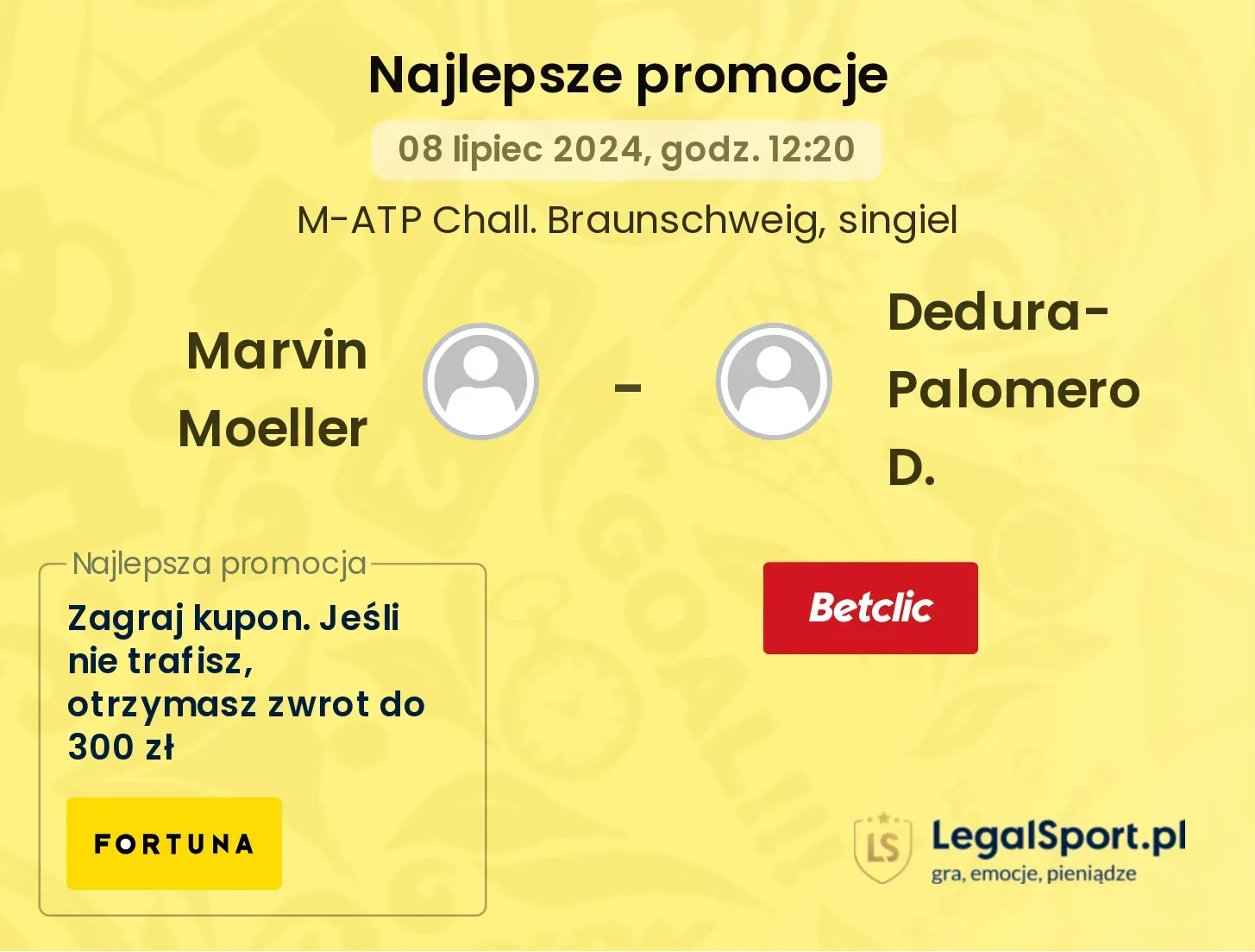 Marvin Moeller - Dedura-Palomero D. promocje bonusy na mecz