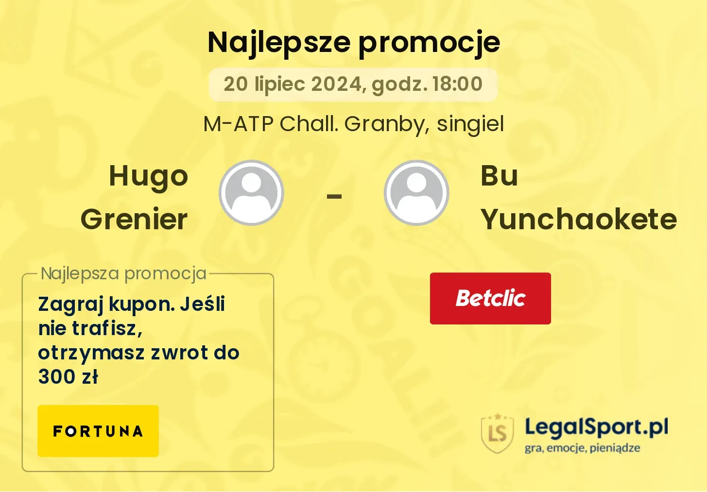 Hugo Grenier - Bu Yunchaokete promocje bonusy na mecz