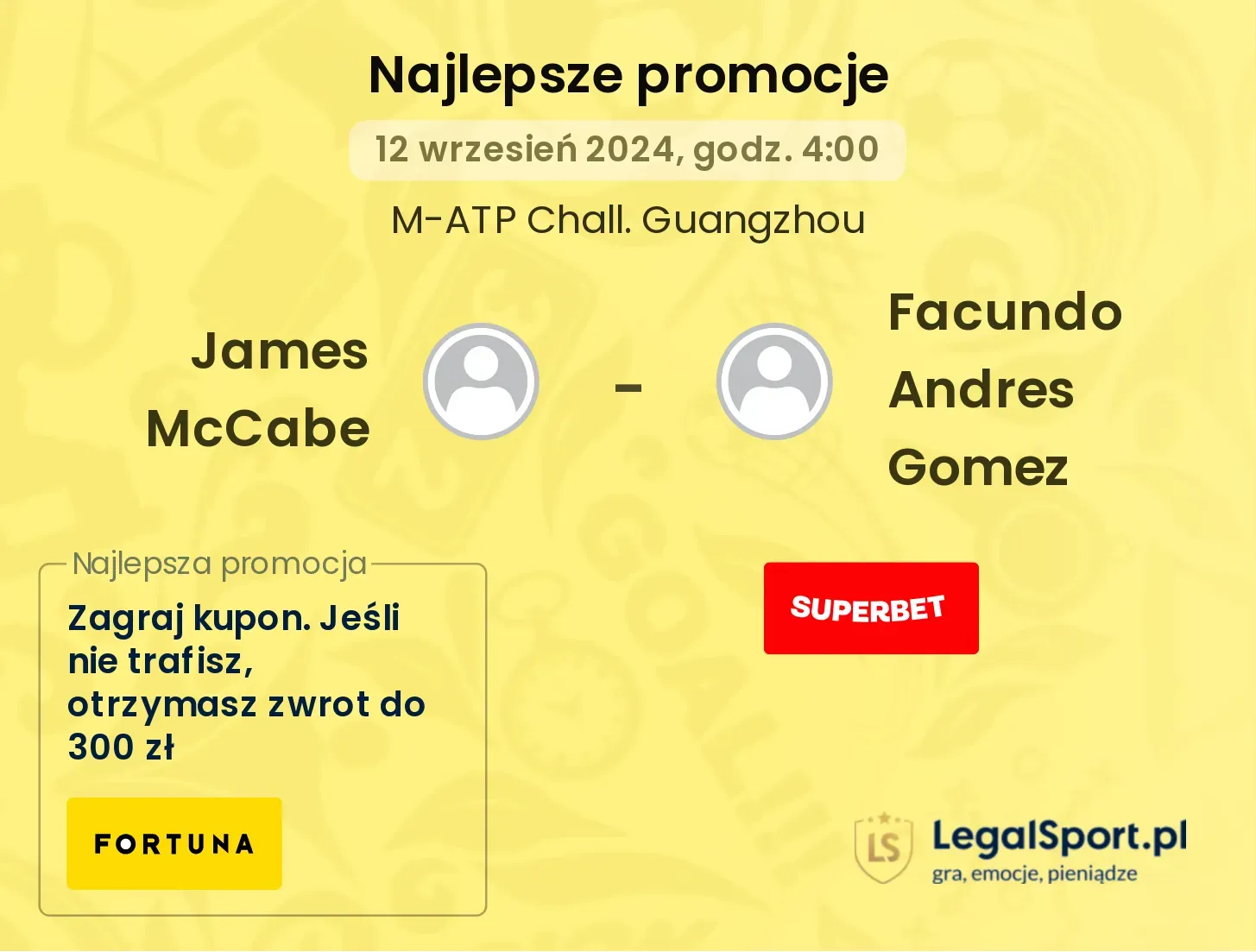 James McCabe - Facundo Andres Gomez promocje bonusy na mecz