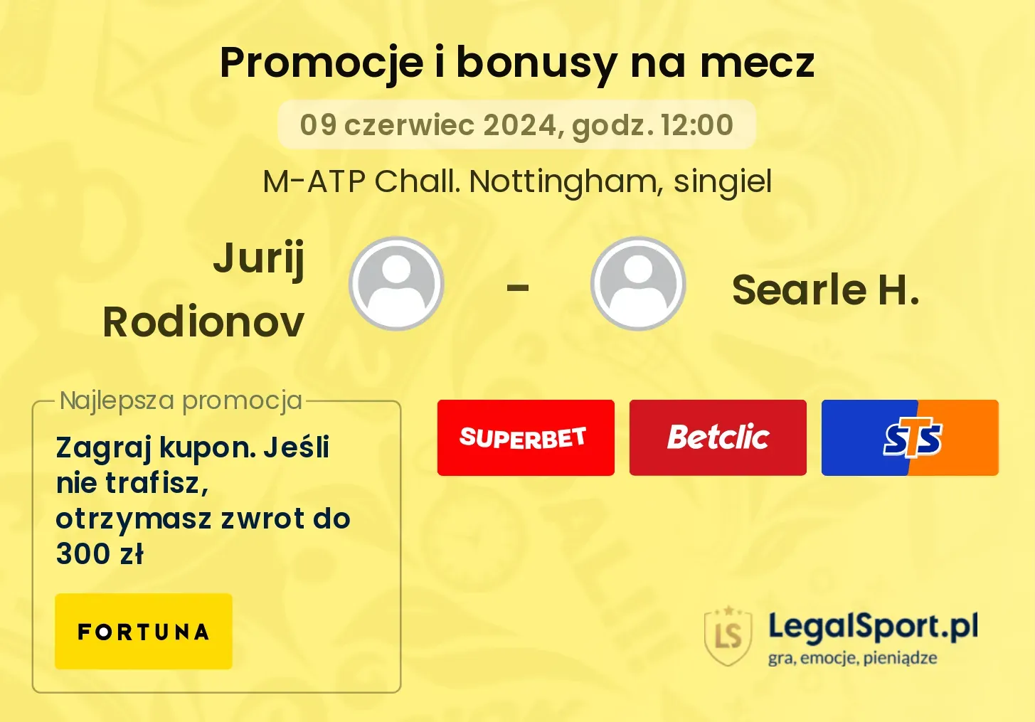 Jurij Rodionov - Searle H. promocje bonusy na mecz