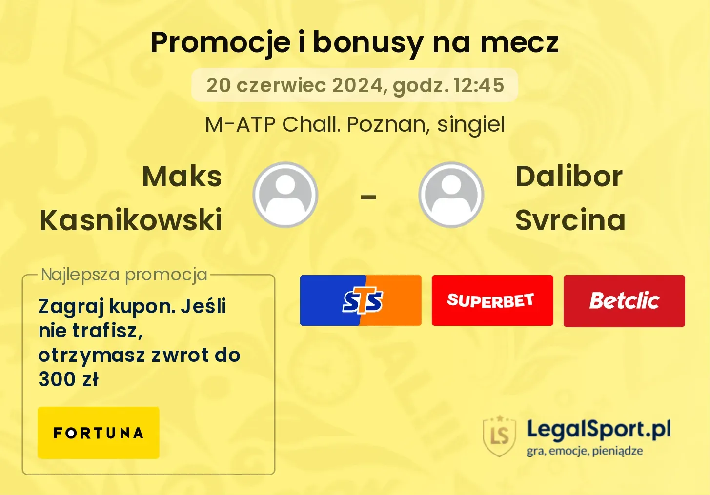 Maks Kasnikowski - Dalibor Svrcina promocje bonusy na mecz