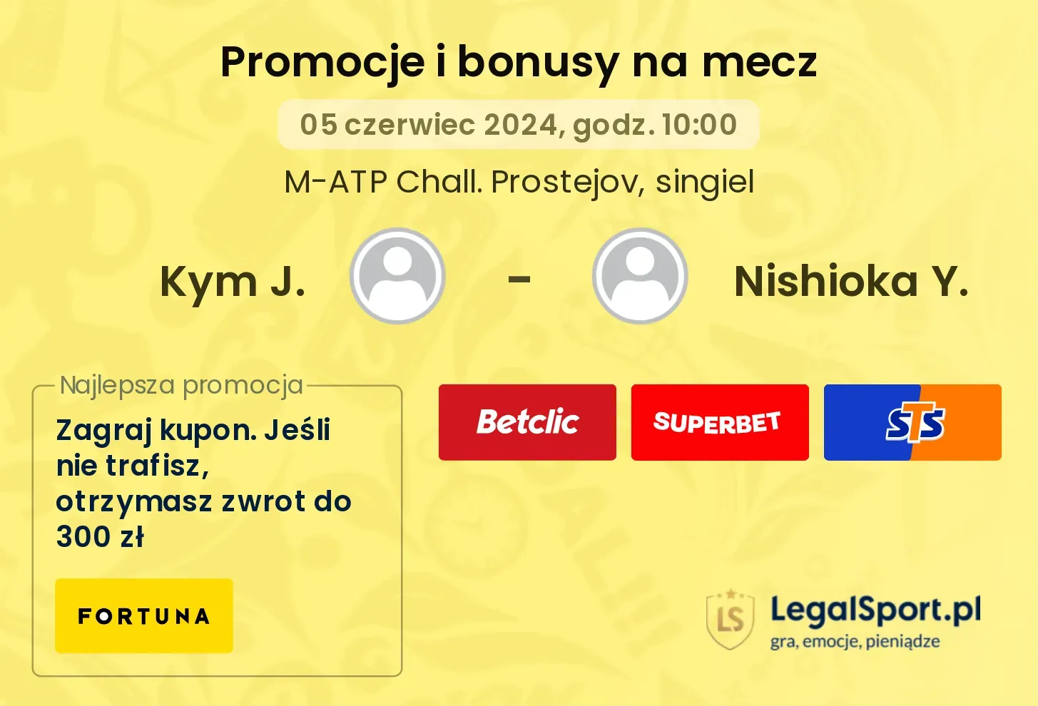 Kym J. - Nishioka Y. promocje bonusy na mecz