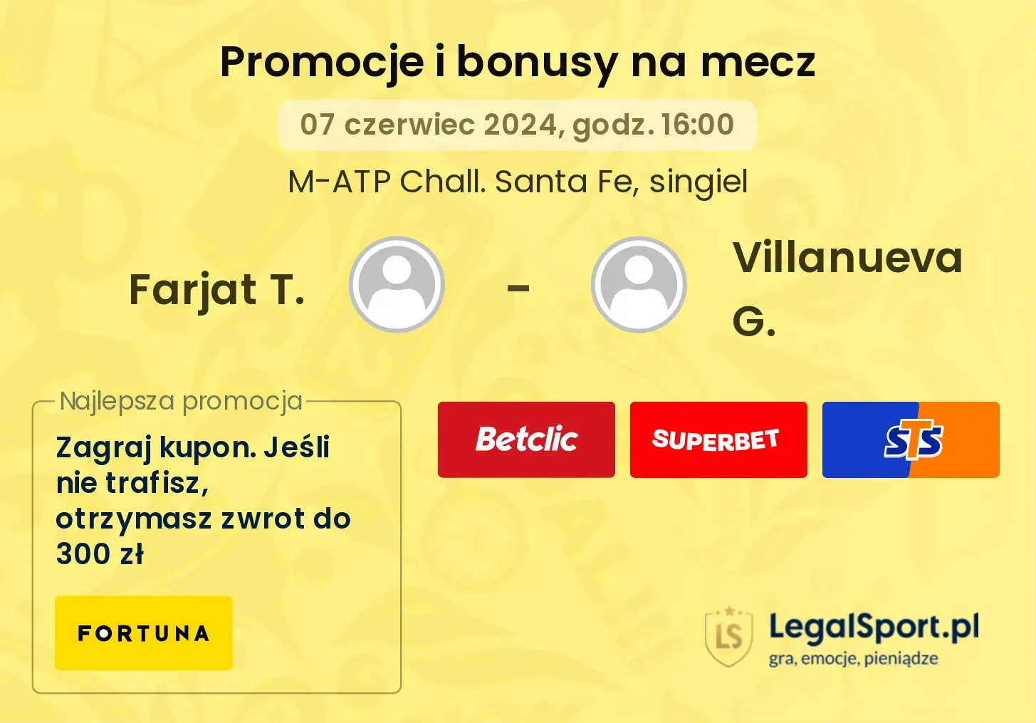 Farjat T. - Villanueva G. promocje bonusy na mecz