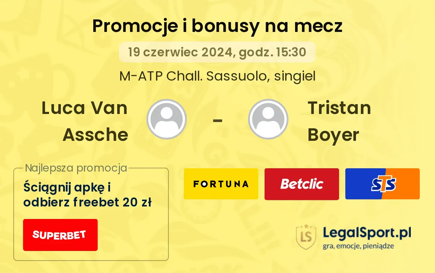 Luca Van Assche - Tristan Boyer promocje bonusy na mecz