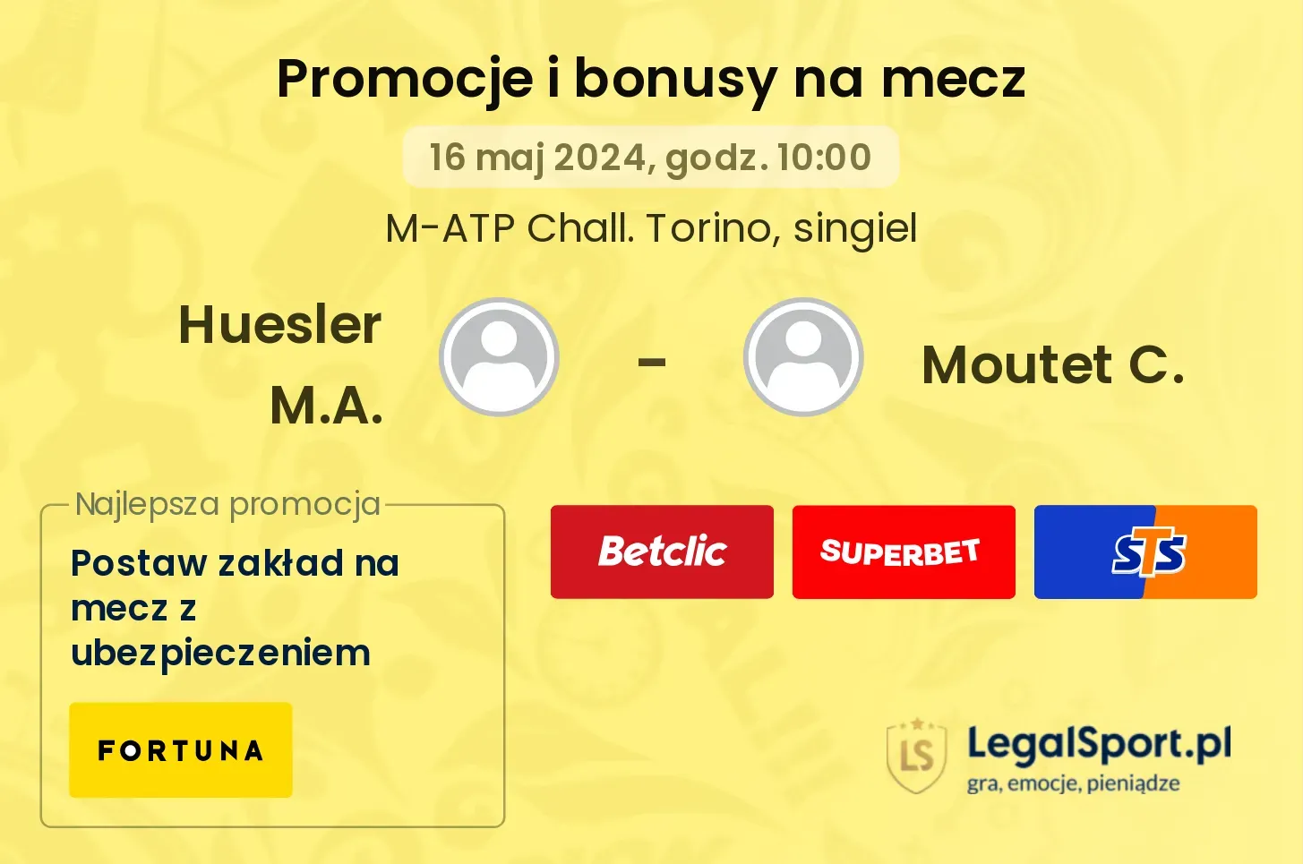 Huesler M.A. - Moutet C. promocje bonusy na mecz